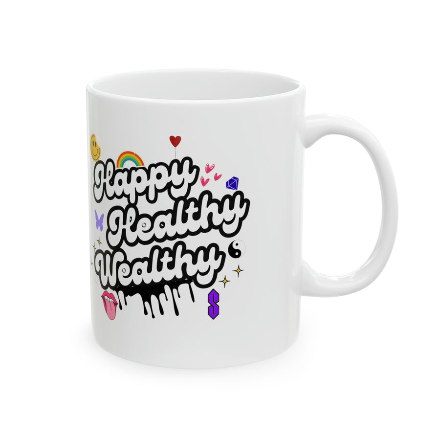 Happy, Healthy, Wealthy Ceramic Mug 11oz - Vibe Snob