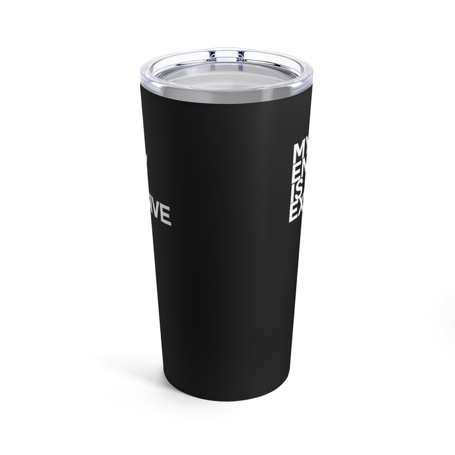 My Energy is Expensive Tumbler 20oz - Vibe Snob