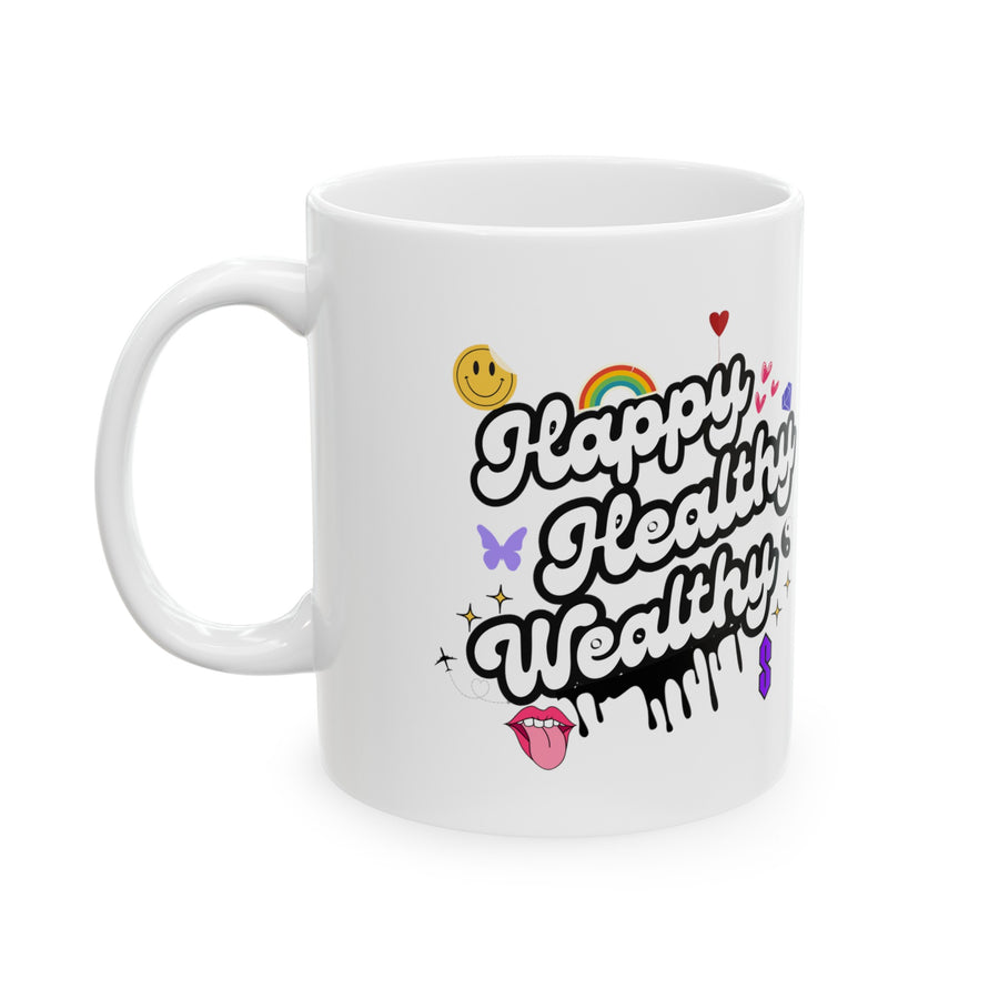 Happy, Healthy, Wealthy Ceramic Mug 11oz - Vibe Snob