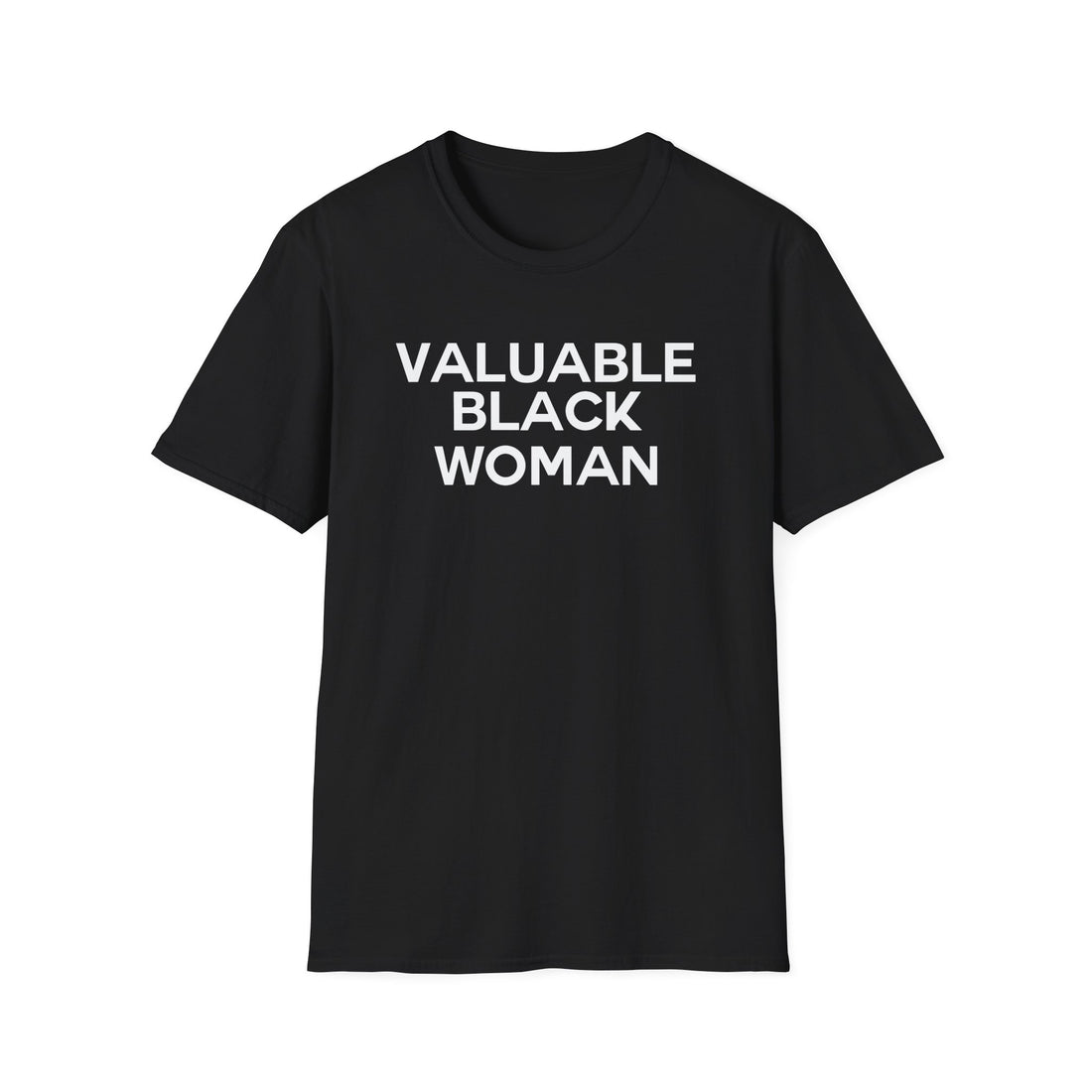 Valuable Black Woman T-Shirt | Empowerment Tee for Strong Black Women | Vibe Sno