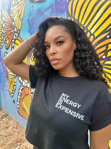 My Energy is Expensive Crop Top | Premium Empowerment Tee | Vibe Snob