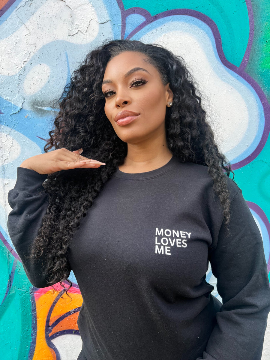 Money Loves Me Sweatshirt | Manifestation Apparel for Abundance | Vibe Snob