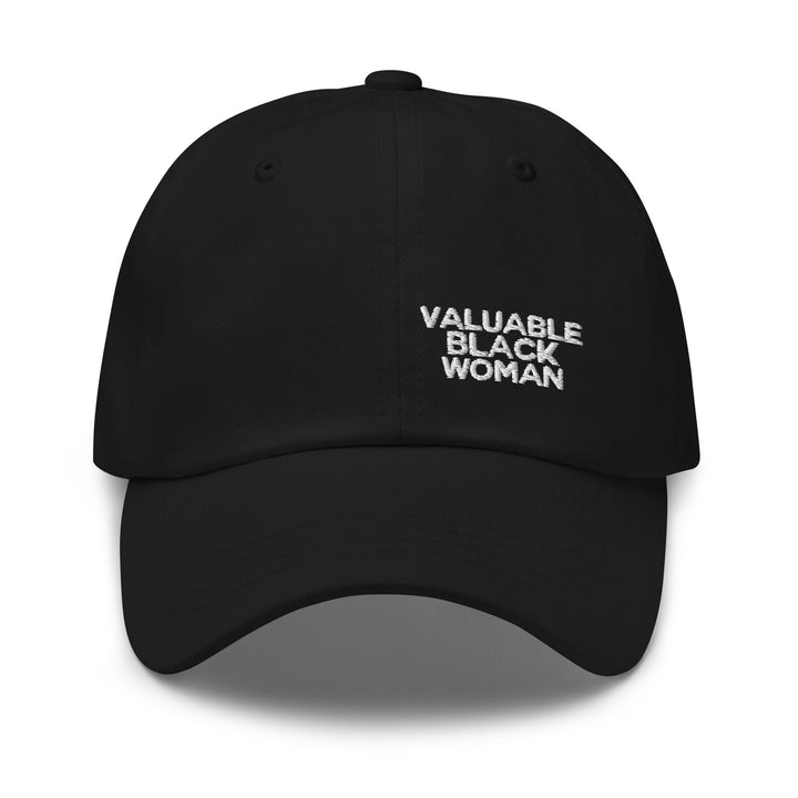 Valuable Black Woman -Dad hat - Vibe Snob