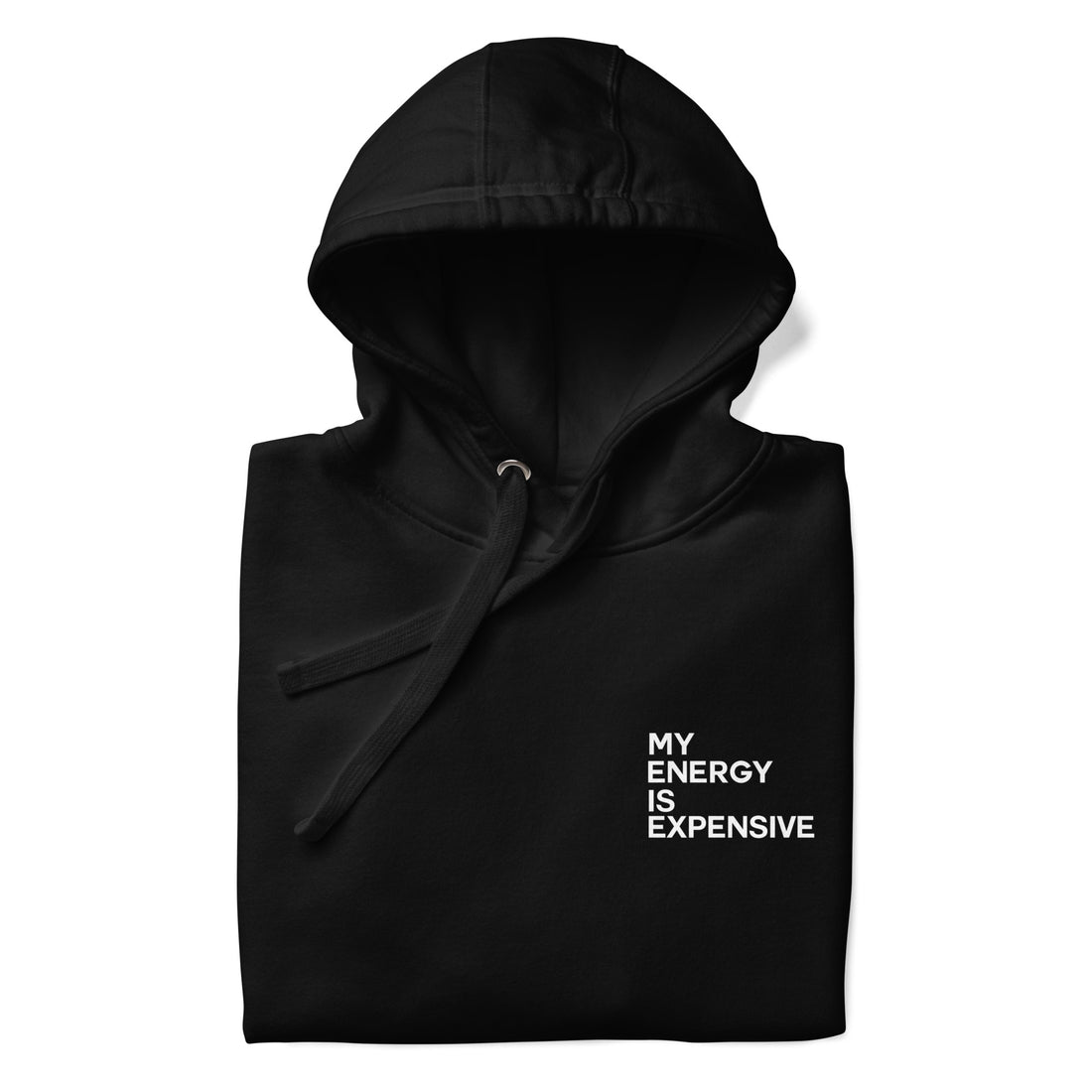 My Energy Is Expensive Unisex Hoodie - Vibe Snob