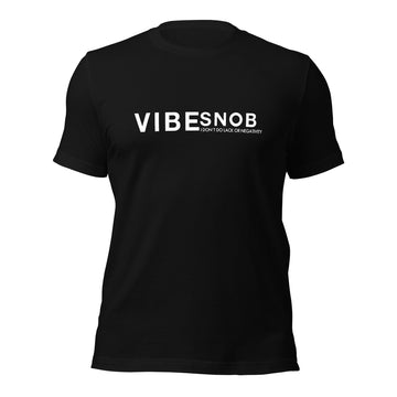 Vibe Snob t-shirt