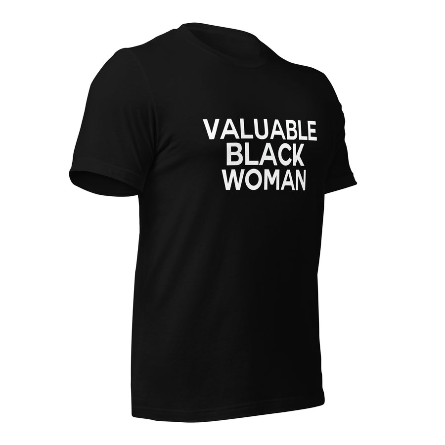 Valuable Black Woman t-shirt - Vibe Snob