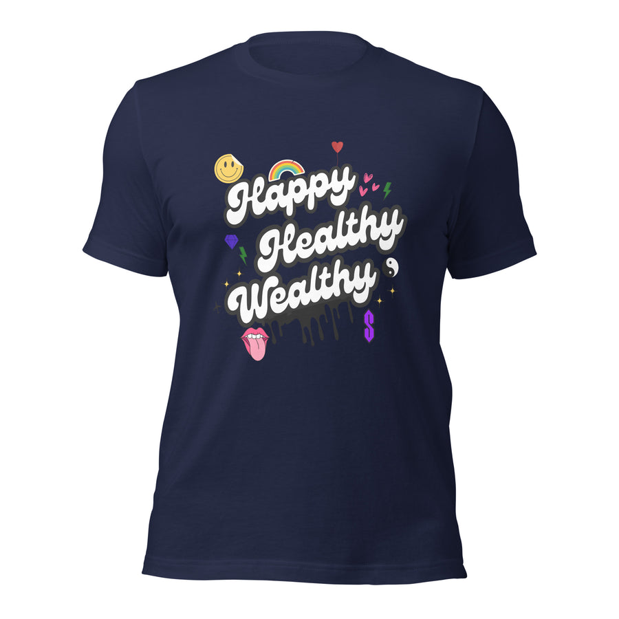 Happy, Healthy, Wealthy T-Shirt  | Empowering Lifestyle Apparel | Vibe Snob